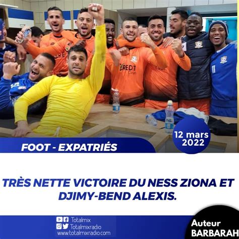 Foot Expatri S Large Succ S Pour Le Sektzia Ness Ziona Et Djimy