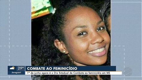 Conheça história de 1ª vítima de feminicídio de MS G1 Mato Grosso do