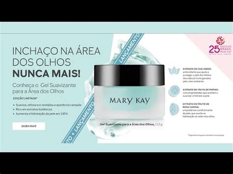 Mary Kay Julho Agosto Lan Amento Gel Para Rea Dos Olhos