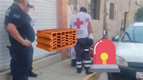 Hombre Resulta Lesionado Tras Caerle Un Ladrillo Caminando En Calles