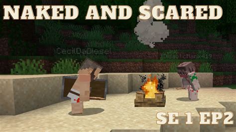 Naked And Scared Minecraft Challenge In Ultra Hardcore Season 1 Episode 2 Youtube