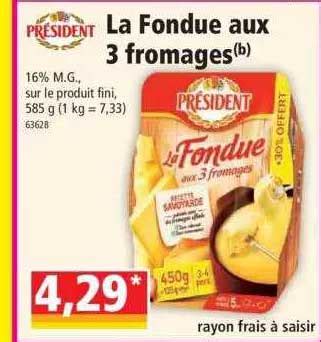 Promo La Fondue Aux 3 Fromages Président chez Norma iCatalogue fr