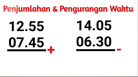 Cara Mudah Penjumlahan Dan Pengurangan Waktu Youtube