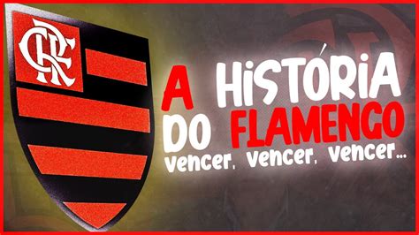 A história do flamengo YouTube