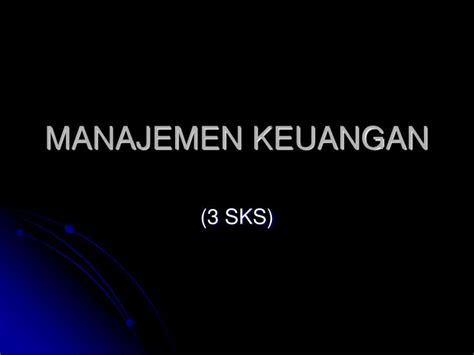 Ppt Manajemen Keuangan Powerpoint Presentation Free Download Id 4534412