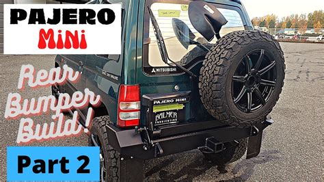 Pajero Mini Rear Bumper Part 2 Youtube