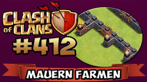 Clash Of Clans Mauern Farmen Immer Noch Let S Play Coc