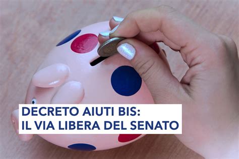 Decreto Aiuti Bis Il Via Libera Del Senato