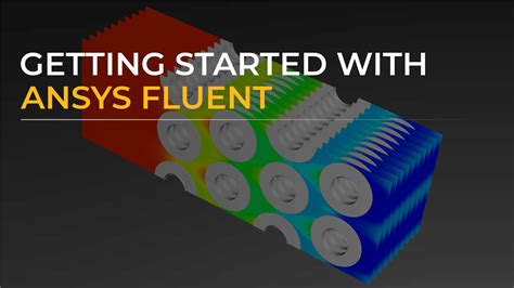 Getting Started With Ansys Fluent Ansys Certifications