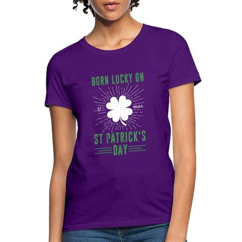 Born Lucky On St Patrick S Day Women S T Shirt