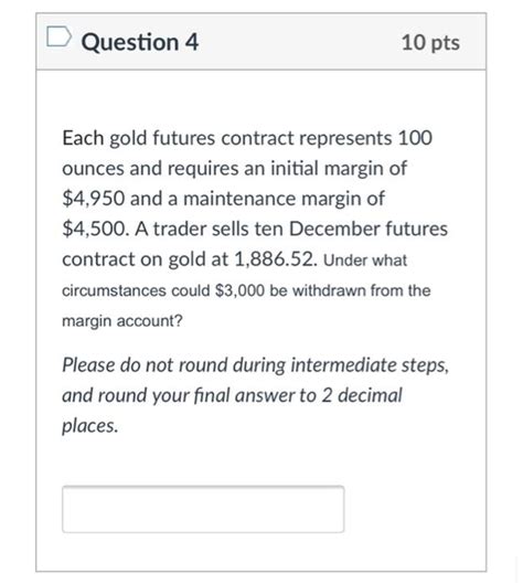 Solved Question 1 10 Pts A Trader Buys Five July Futures Chegg