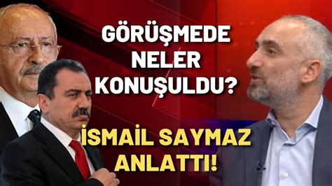 İsmail Saymaz Açıkladı Kemal Kılıçdaroğlu Ve Furkan Yazıcıoğlu Görüşmesinden Neler Yaşandı