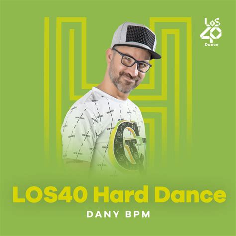 Los40 Hard Dance Los40