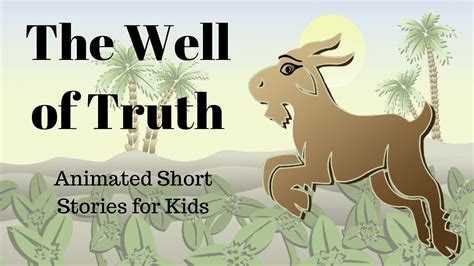 The Well Of Truth Animated Stories For Kids Youtube