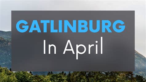 Gatlinburg Calendar Of Events April 2024 Sukey Auberta