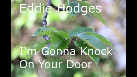 Eddie Hodges I M Gonna Knock On Your Door Youtube