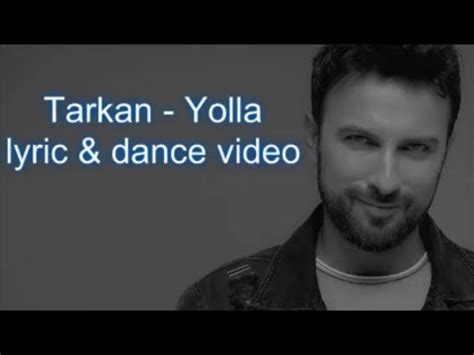 Tarkan Yolla Lyric Dance Youtube