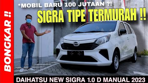 Bongkar DAIHATSU NEW SIGRA 1 0 D MANUAL 2023 Review Exterior