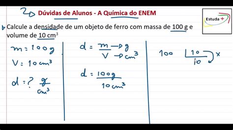 Calcule A Densidade De Um Objeto De Ferro Massa De G E Volume