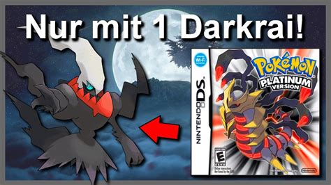 Kann Man Pokemon Platin Mit NUR Einem DARKRAI Durchspielen So Wenig