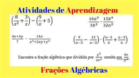 Frações Algébricas Atividades De Aprendizagem Youtube