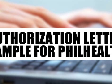 Outrageous Info About Sample Authorization Letter To Get Mdr Philhealth