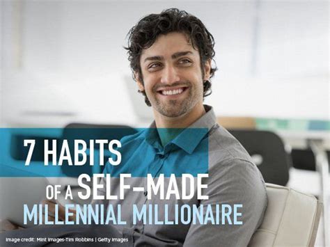 7 Habits Of A Self Made Millennial Millionaire