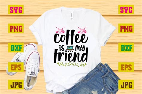 Coffee Is My Friend Graphic By Td House · Creative Fabrica