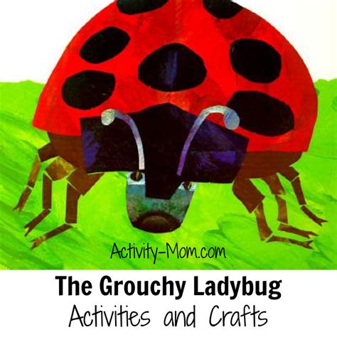 The Grouchy Ladybug Activities and Crafts - The Activity Mom