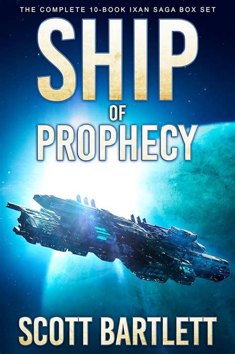 Ship Of Prophecy The Complete 10 Book Military Science Fiction Box Set