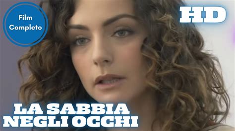 La Sabbia Negli Occhi Drammatico HD Film Completo In Italiano