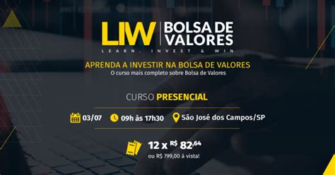 Workshop Liw Aprenda A Investir Na Bolsa De Valores Em São José Dos