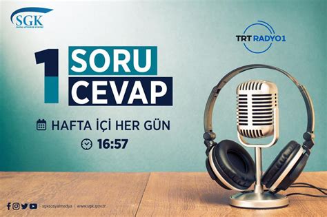 SGK on Twitter TRT Radyo 1de 1 Soru 1 Cevap programında