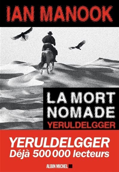 La mort nomade Yeruldelgger de Ian Manook Littérature Roman Polar