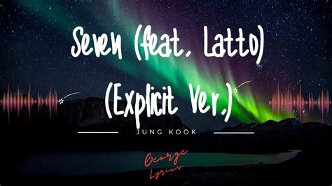 Jung Kook Seven Feat Latto Explicit Ver Lyrics YouTube