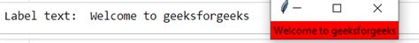How To Get The Tkinter Label Text Geeksforgeeks