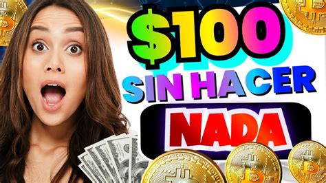 GANAR DINERO SIN HACER NADA 100 DOLARES AL INSTANTE BITCOIN TIME