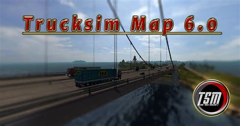 TSM Map V6 0 For Patch 1 17 X ETS2 Mods Euro Truck Simulator 2 Mods