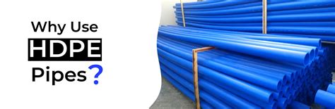 Why Use Hdpe Pipes Hdpe Pipes