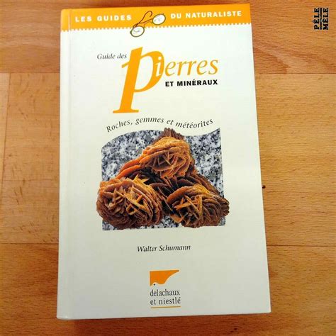 Guide des pierres et minéraux Roches gemmes et météores Les