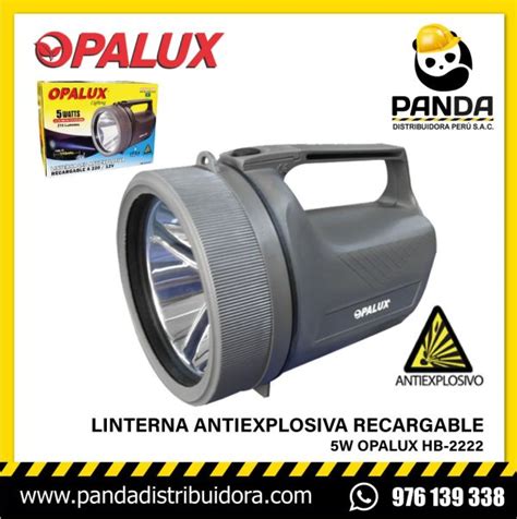 LINTERNA ANTIEXPLOSIVA RECARGABLE 5W OPALUX HB 2222 Panda Distribuidora