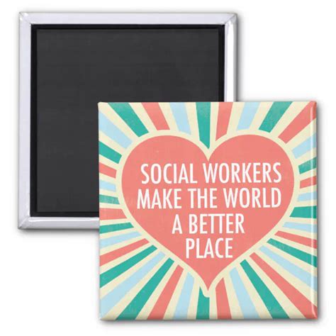 Inspirational Social Work Quote Cute Heart Office Magnet Zazzle