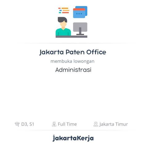 Lowongan Kerja Administrasi Di Jakarta Paten Office JakartaKerja