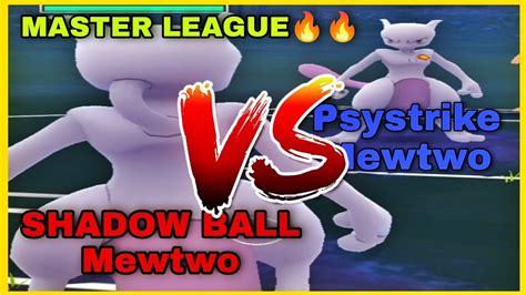 Shadow Ball Mewtwo Vs Psystrike Mewtwo In Master League In Pokemon Go Battle League🔥🔥 Youtube