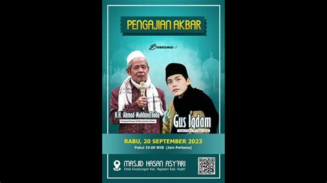 Pengajian Akbar Bersama KH Ahmad Makhin Toha Dan Gus Iqdam Masjid