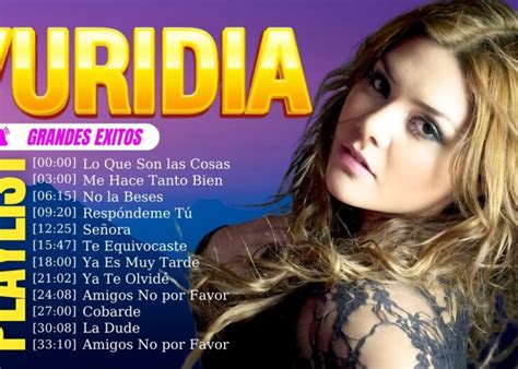 YURIDIA GRANDES EXITOS 35 Los Mejores Artistas Para Escuchar En 2024