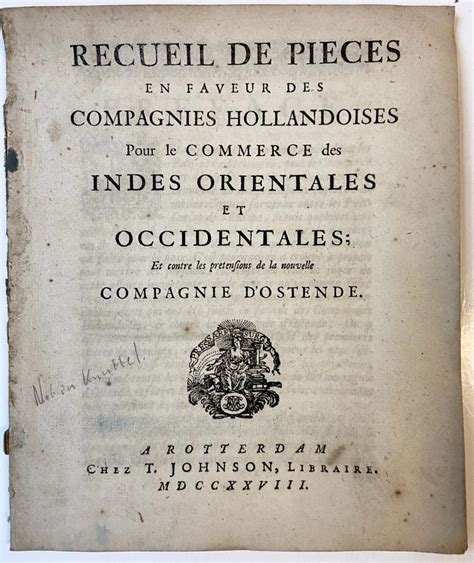 Recueil De Pieces En Faveur Des Compagnies Hollandoises Pour Le