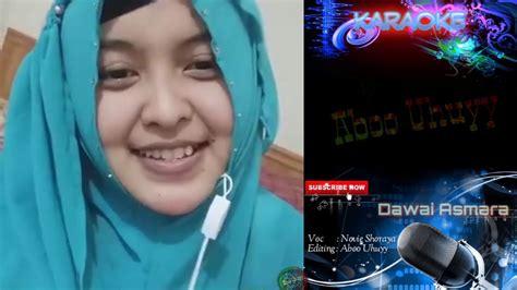 DAWAI ASMARA Karaoke Duet Bareng Artis Smule Novie Shoraya YouTube