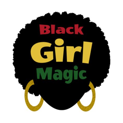 Black Girl Magic T Shirt For African American Divas Black Girl Magic T Shirt Teepublic