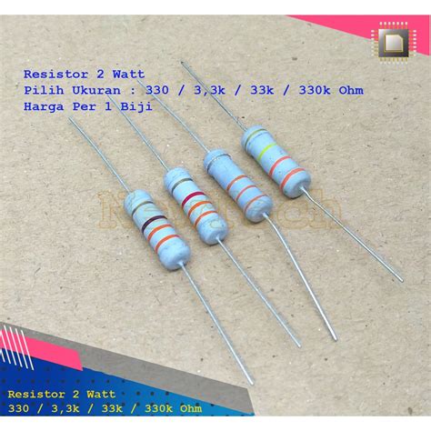 Jual Resistor 2w 330 33k 33k 3k3 33k 330k Ohm 2w 2watt 2 Watt